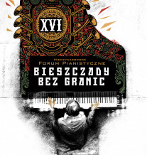 XVI Międzynarodowe Forum Pianistyczne 'Bieszczady bez granic'