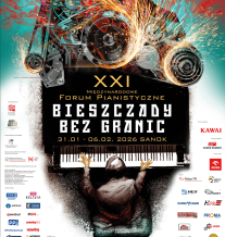 XXI Międzynarodowe Forum Pianistyczne 'Bieszczady bez granic' 